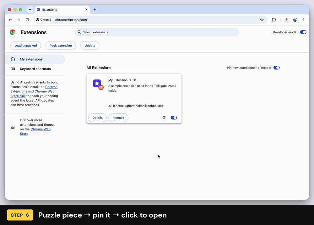 Clicking the puzzle-piece icon, pinning My Extension, then clicking its new toolbar icon, which opens a popup saying It works
